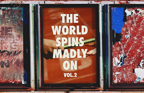 The World Spins Madly On Vol. 2